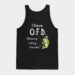 i have OFD fishing shirt Tank Top